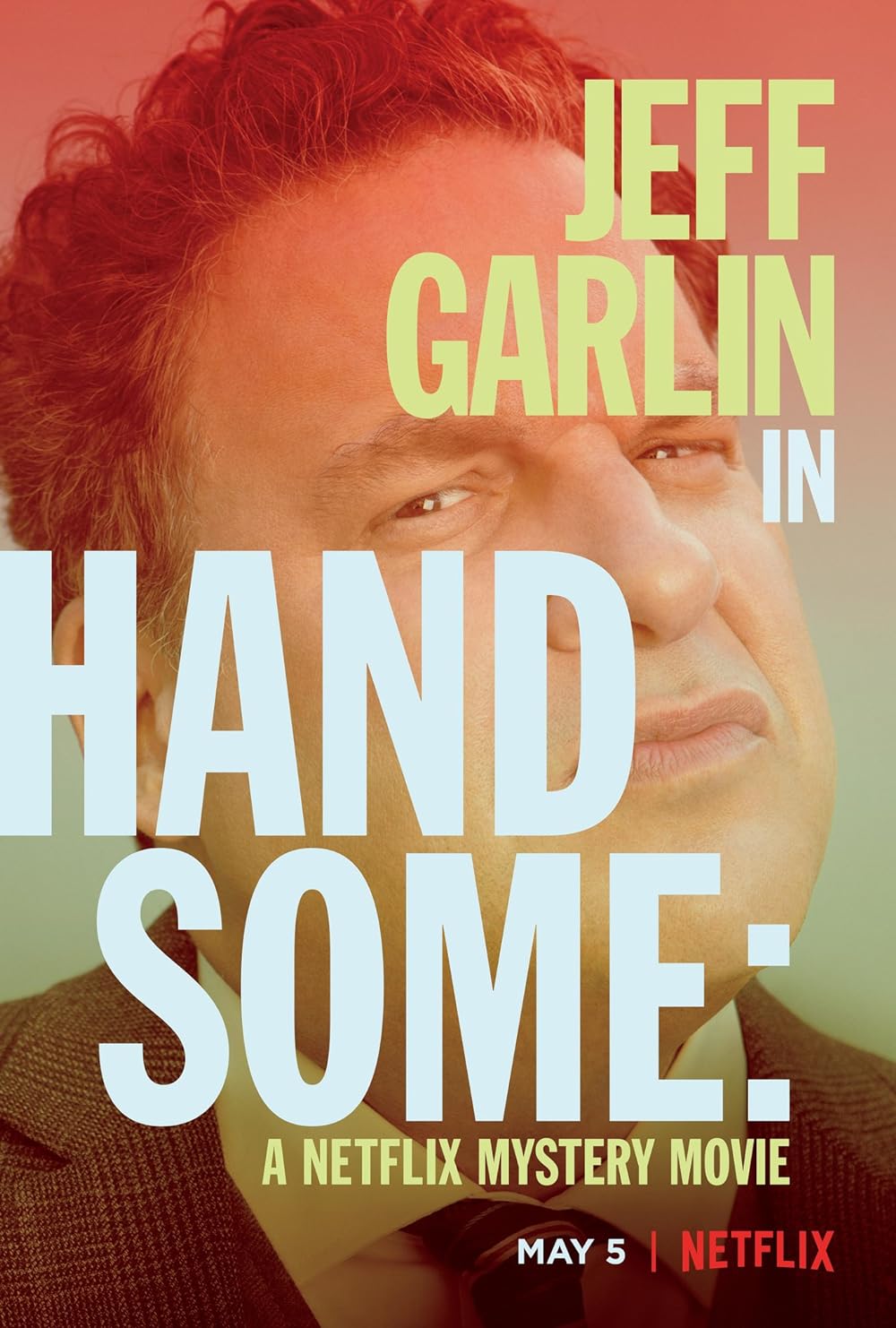 Handsome: Handsome: