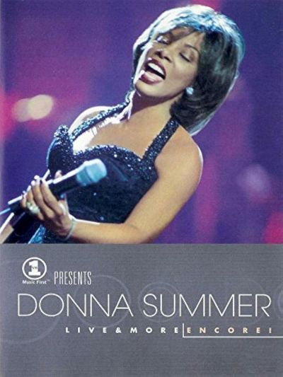 Donna Summer - Live and More Encore! (1999)